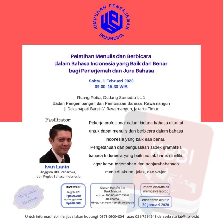 (Pos Ulang) PELATIHAN MENULIS DAN BERBICARA DALAM BAHASA INDONESIA YANG BAIK DAN BENAR BAGI PENERJEMAH DAN JURU BAHASA — Himpunan Penerjemah&nbsp;Indonesia